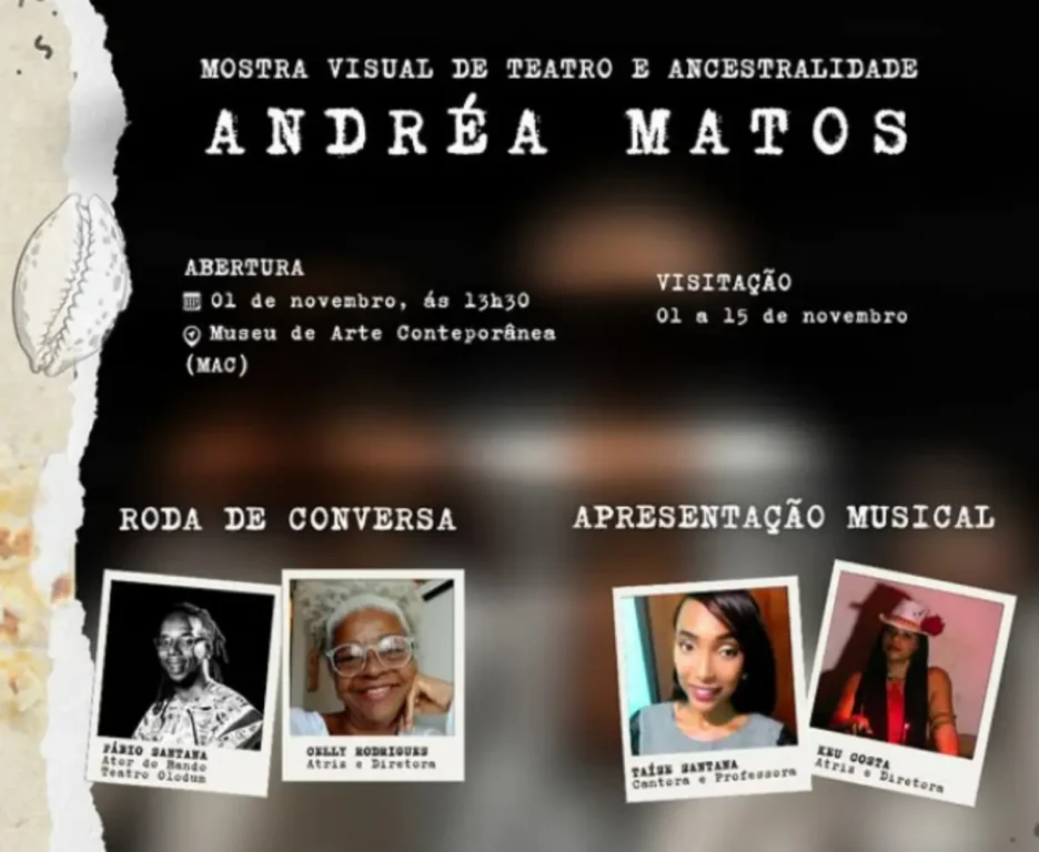 Mostra celebra teatro negro e ancestralidade em homenagem a Andréa Matos no MAC