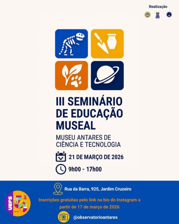 Observatório Antares receberá o III Seminário de Educação Museal neste sábado (21)