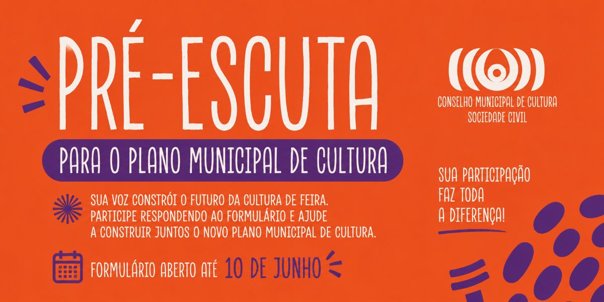 Feira de Santana inicia escuta pública para criação de novo Plano Municipal de Cultura 2026-2036