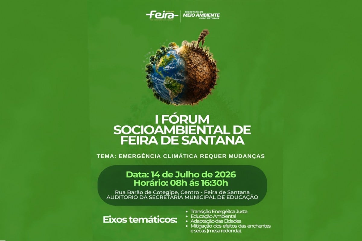 Mudanças climáticas serão tema de fórum promovido em Feira de Santana