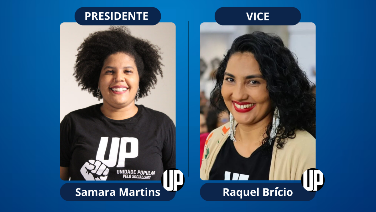 Chapa Samara Martins e Raquel Brício partido Unidade Popular UP candidatos a presidência da República do Brasil presidenciáveis vice na chapa