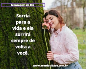 Sorria-para-a-vida-e-ela-sorrira-sempre-de-volta-a-voce-300x242-1