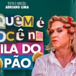 Cartaz-anuncia-espetaculo-E28098Quem-e-Voce-na-Fila-do-Pao-20220321