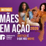 Maes-em-Acao-mutirao-da-Defensoria-Publica-chega-em-Feira-de-Santana-no-dia-23-de-maio-Foto-Divulgacao-050526